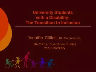 University Students with a Disability: The Transition to Inclusion