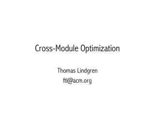 Cross-Module Optimization