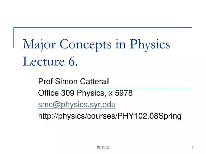 major concepts in physics lecture 6