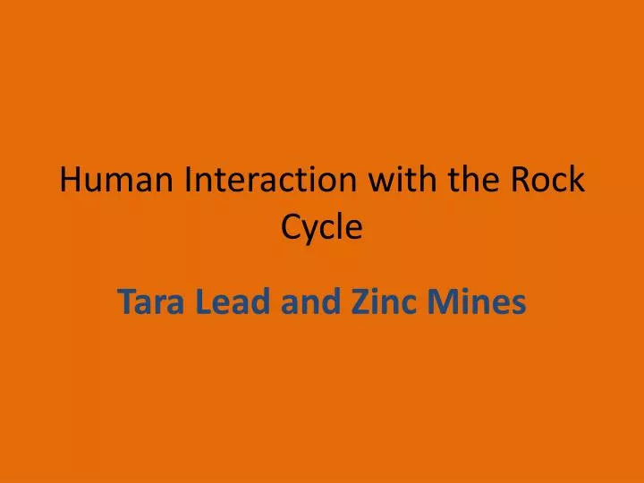 human interaction with the rock cycle