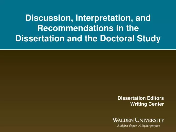 discussion interpretation and recommendations in the dissertation and the doctoral study