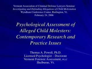 Psychological Assessment of Alleged Child Molesters: Contemporary Research and Practice Issues