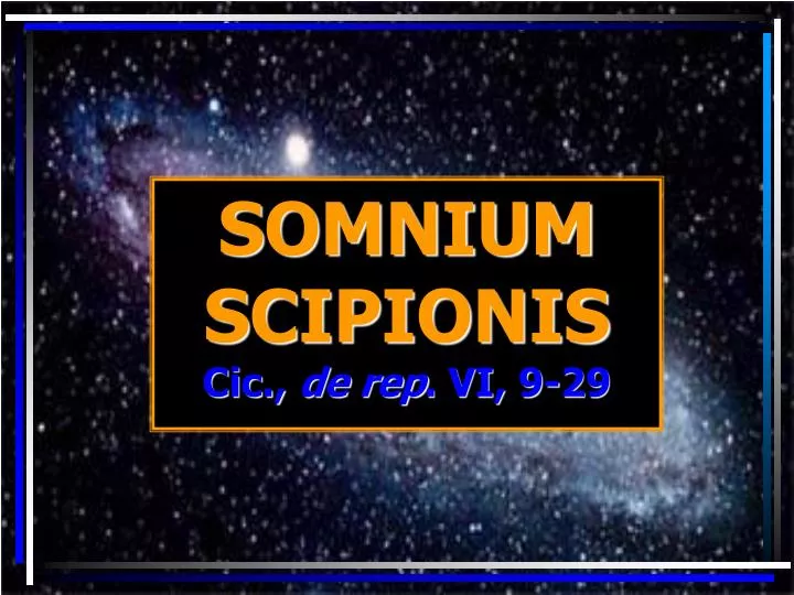 somnium scipionis cic de rep vi 9 29