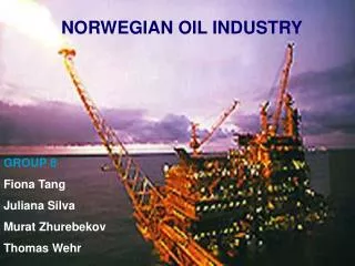 NORWEGIAN OIL INDUSTRY