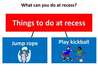 Things to do at recess
