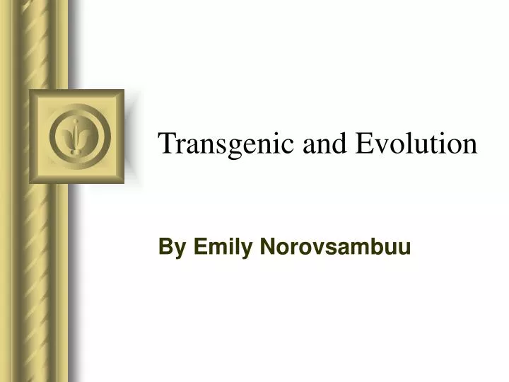 transgenic and evolution