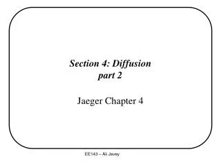 Section 4: Diffusion part 2