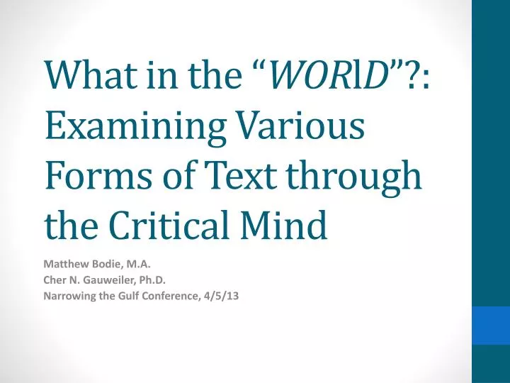 what in the wor l d examining various forms of text through the critical mind