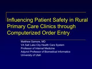 Influencing Patient Safety in Rural Primary Care Clinics through Computerized Order Entry