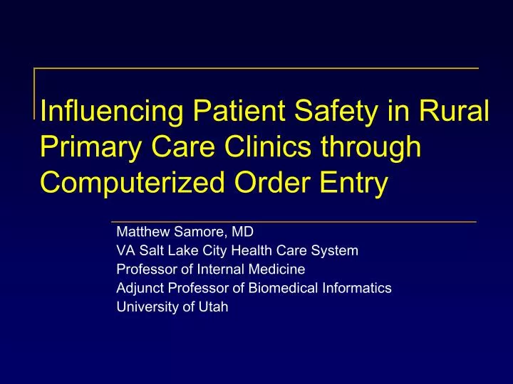 influencing patient safety in rural primary care clinics through computerized order entry