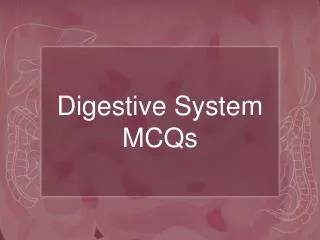 Digestive System MCQs