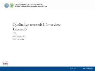Qualitative research I, Interview Lecture 5
