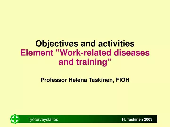 objectives and activities element work related diseases and training