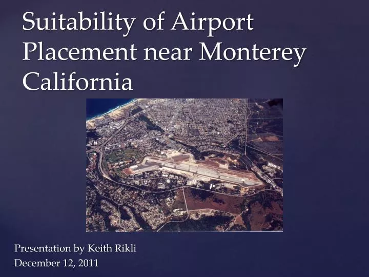 suitability of airport placement near monterey california