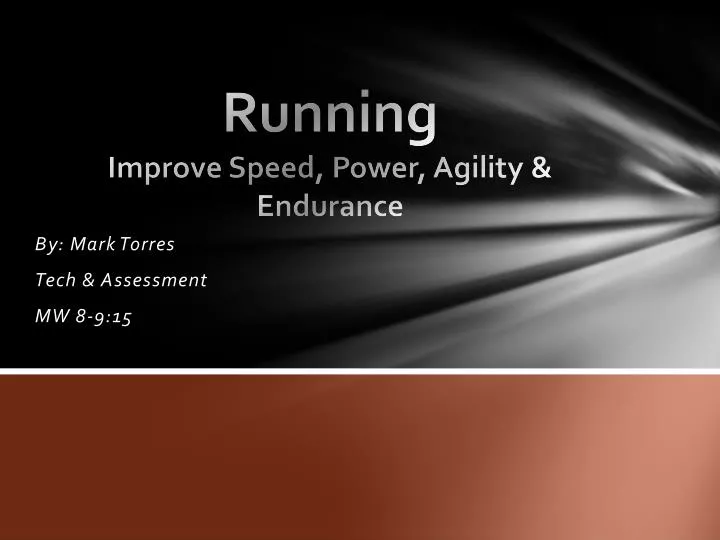 running improve speed power agility endurance
