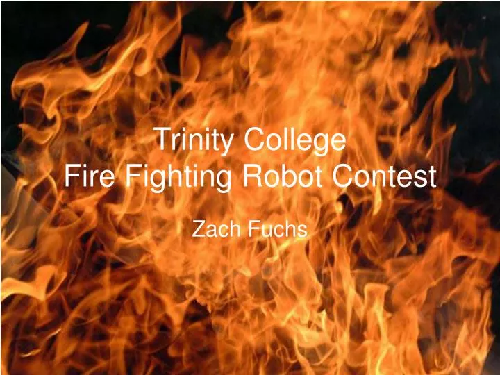 trinity college fire fighting robot contest