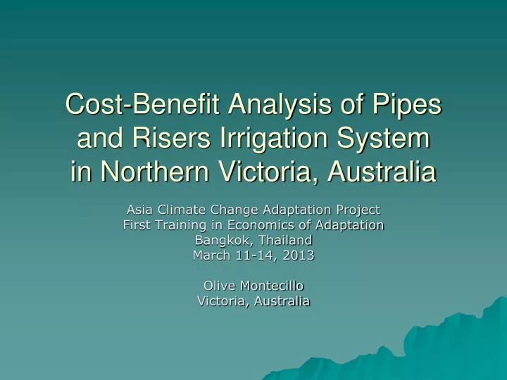 cost benefit analysis of pipes and risers irrigation system in northern victoria australia