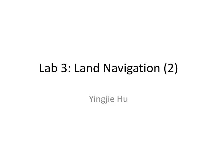 lab 3 land navigation 2