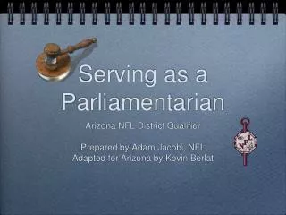 Serving as a Parliamentarian