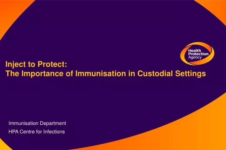 inject to protect the importance of immunisation in custodial settings