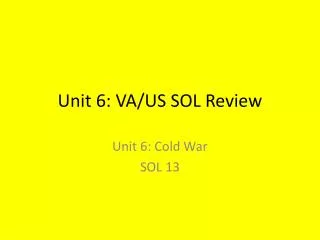 Unit 6: VA/US SOL Review