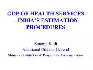 gdp of health services india s estimation procedures