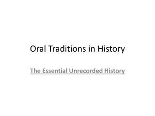 Oral Traditions in History