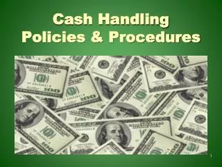 Cash Handling Policies &amp; Procedures