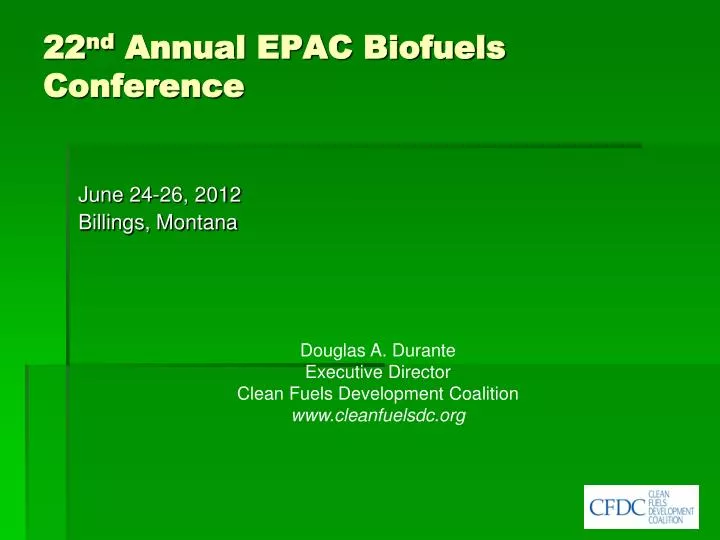 22 nd annual epac biofuels conference