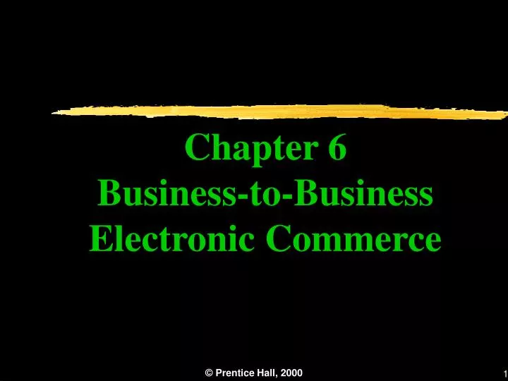 chapter 6 business to business electronic commerce