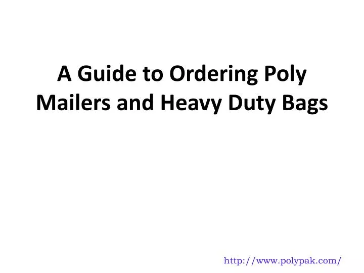 a guide to ordering poly mailers and heavy duty bags