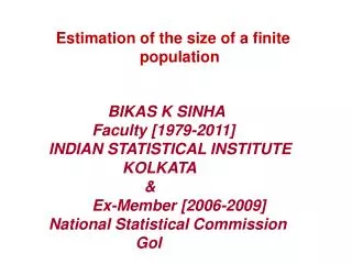 Estimation of the size of a finite population