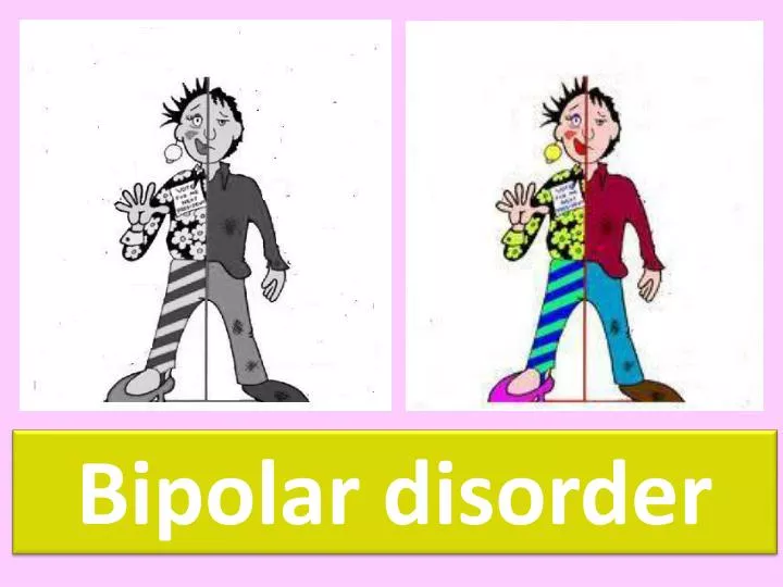 PPT - Bipolar disorder PowerPoint Presentation, free download - ID:6529865