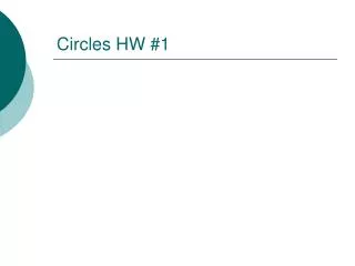 Circles HW #1
