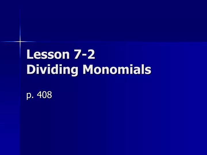 lesson 7 2 dividing monomials