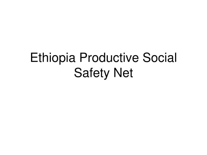 ethiopia productive social safety net