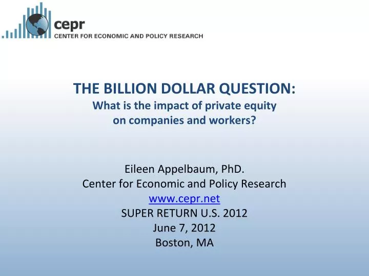 the billion dollar question what is the impact of private equity on companies and workers