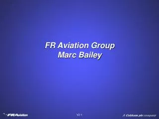 FR Aviation Group Marc Bailey
