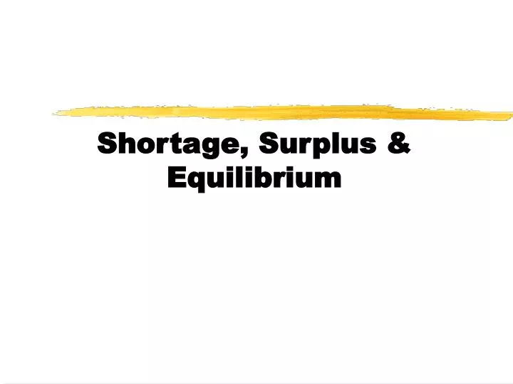 shortage surplus equilibrium