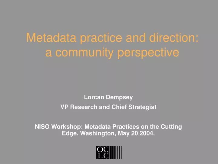 metadata practice and direction a community perspective