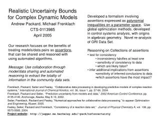 Realistic Uncertainty Bounds for Complex Dynamic Models Andrew Packard, Michael Frenklach