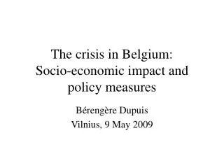 The crisis in Belgium: Socio-economic impact and policy measures