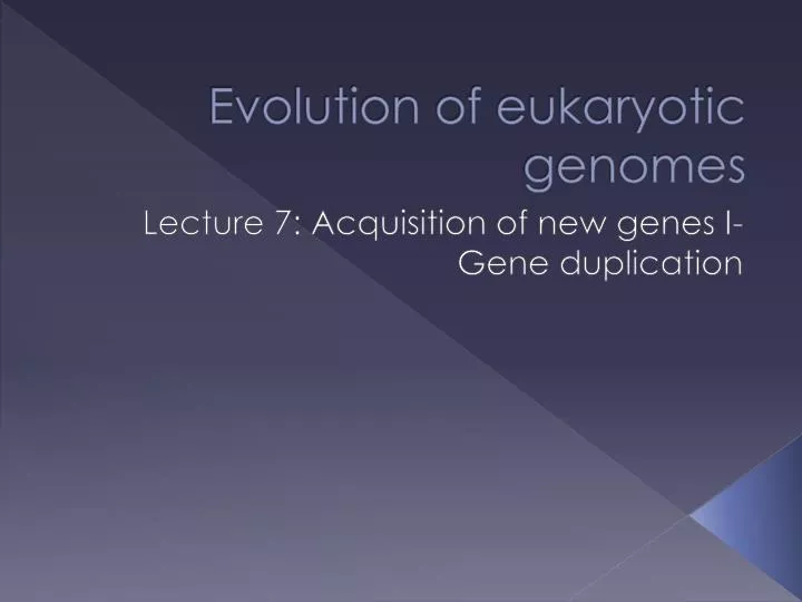 evolution of eukaryotic genomes