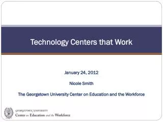 Technology Centers that Work