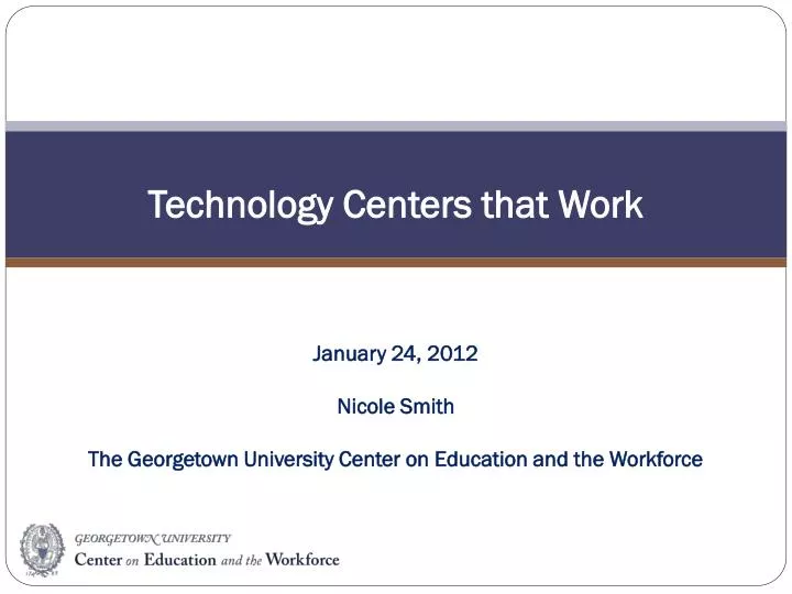 technology centers that work