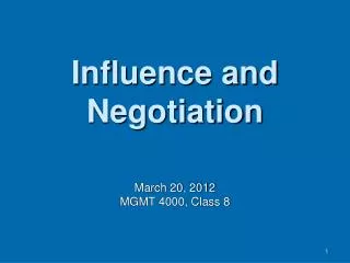 Influence and Negotiation
