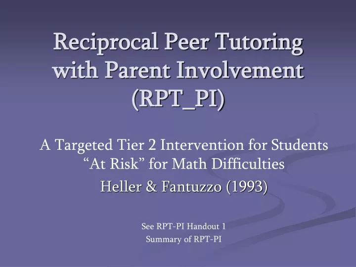 reciprocal peer tutoring with parent involvement rpt pi