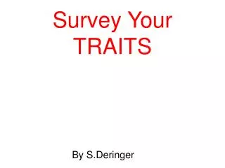 Survey Your TRAITS