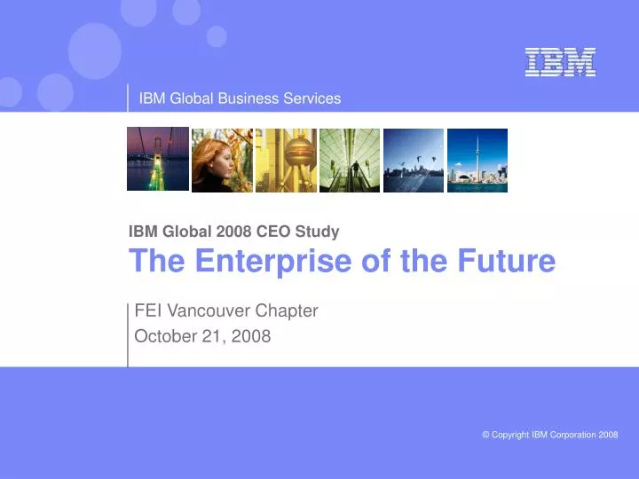 ibm global 2008 ceo study the enterprise of the future