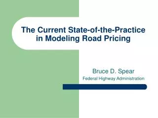 The Current State-of-the-Practice in Modeling Road Pricing
